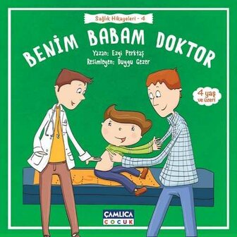 Benim Babam Doktor (Sağlık Hikayeleri 4)