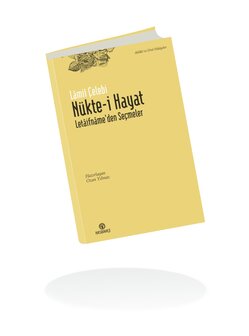  N&uuml;kte-i Hayat Letaifn&acirc;me&#039;den Se&ccedil;meler